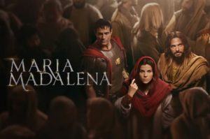 Conheça todos os detalhes da série bíblica María Magdalena