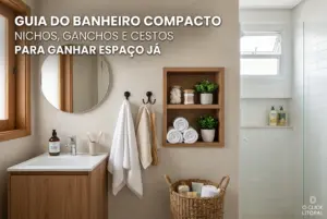 Guia do banheiro compacto: nichos, ganchos e cestos para ganhar espaço já